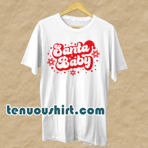 Santa Baby T Shirt