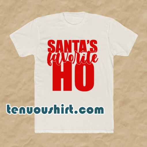 Santa's Favorite Ho _ Funny Christmas Shirt