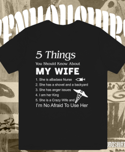 5 Things About My Wife T-Shirt TPKJ1