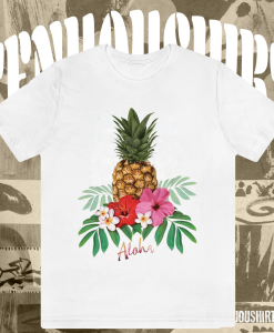 Aloha Pineapple T Shirt TPKJ1