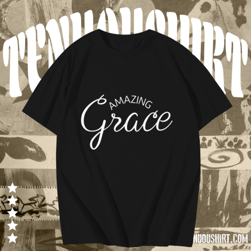 Amazing Grace T-Shirt TPKJ1