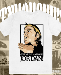 Give Me My Hat Back Jordan Evan Breen T Shirt TPKJ1