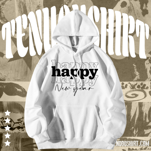 Happy New Year Hoodie TPKJ1