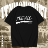 Original Yee Yee t shirt TPKJ1