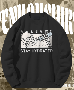 Stay Hydrated Skull Sweatshirt TPKJ1