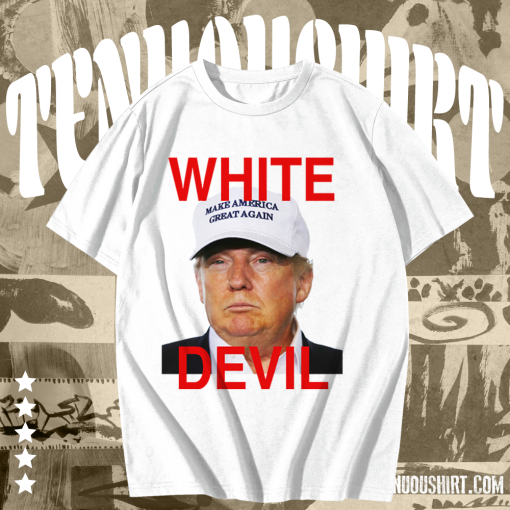 White Devil Donald Trump T-shirt TPKJ1