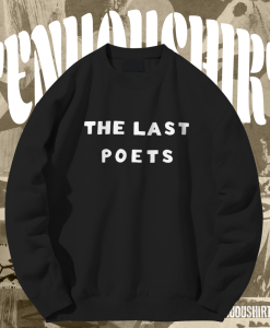 The last poets Sweatshirt TPKJ1