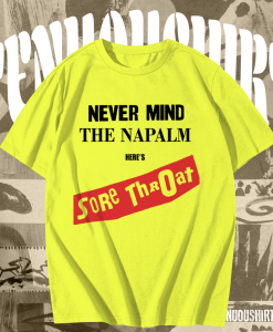 Sore Throat - Napalm Shirt TPKJ1