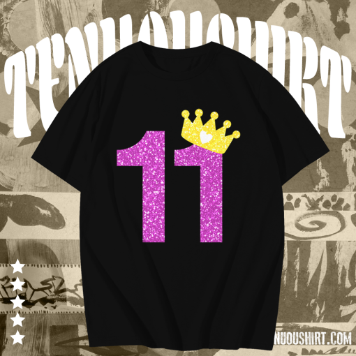 11th Birthday Girl T-Shir TPKJ1