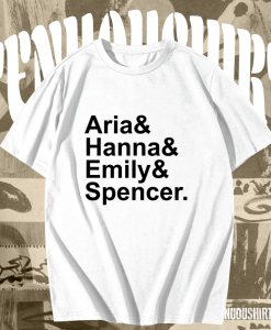 Aria Hanna Emily Spencer PLL T-shirt TPKJ1