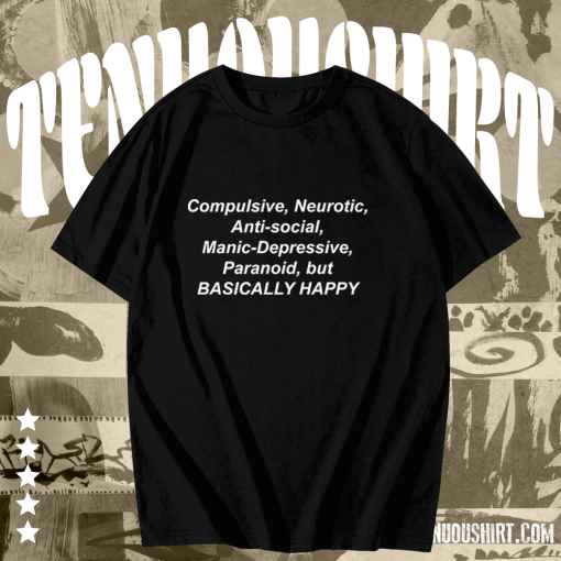 Compulsive Neurotic ANti Social Manic Depressive T shirt TPKJ1