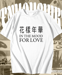 In The Mood For Love T-shirt TPKJ1
