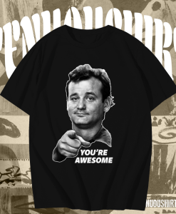 Bill murray you're awesome t shirt TPKJ1