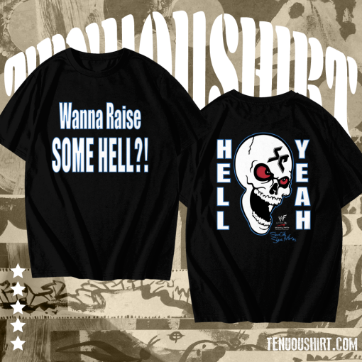 Stone Cold Wanna Raise Some Hell T-Shirt TPKJ1