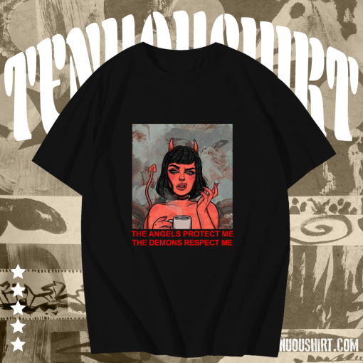 The Angels Protect Me The Demons Respect Me Graphic T-Shirt TPKJ1