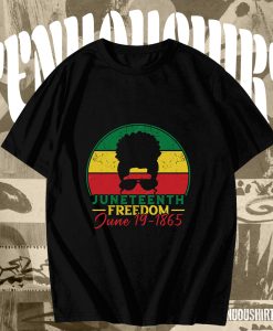 Juneteenth Black Freedom T-Shirt TPKJ3