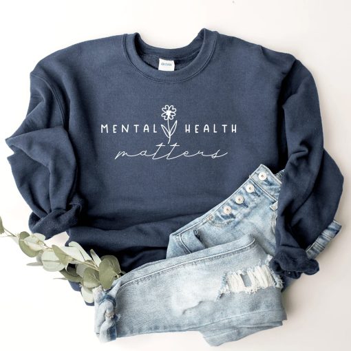 Mental Health Matters Sweatshirt