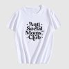 Anti Social Moms Club Sarcastic T Shirt