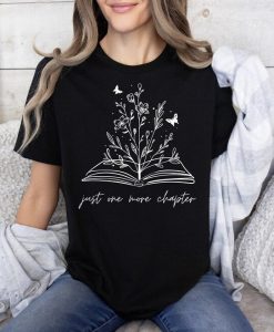 Just One More Chapter T-Shirt