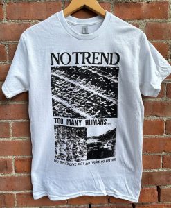 No Trend Shirt