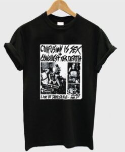 Confusion Is Sex + Conquest For Death T-shirt